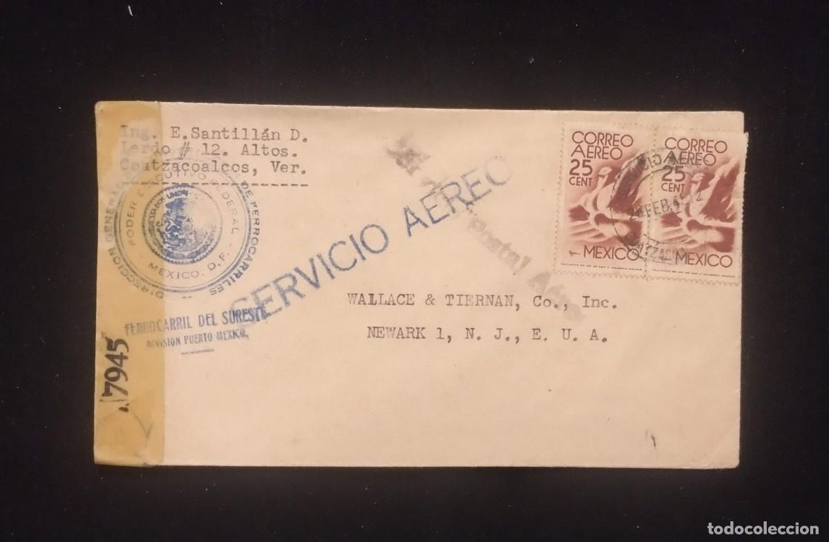Sellos: TS) 1942 MEXICO, COVER SENT FROM THE SOUTHEAST RAILWAY CONTROL OFFICE PUERTO M&Eacute;XICO DIVISION TO NEW