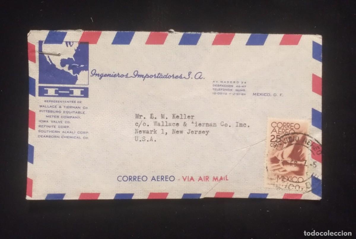 Sellos: TS) 1947 MEXICO, COVER SENT FROM MEXICO CITY TO NEW JERSEY, AIRMAIL,WITH THE AMERICA UNITED FOR FREE