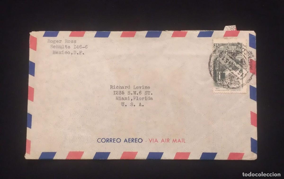 Sellos: TS) 1945 MEXICO, AIRMAIL, COVER SENT BY ROGER ROSS SCHULTZ IN MEXICO CITY TO RICHARD LEVINE IN MIAMI