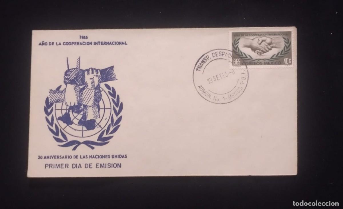 Sellos: TS) 1965 MEXICO, FDC,COMMEMORATES THE 20TH ANNIVERSARY OF THE UNITED NATIONS AND THE YEAR OF INTERNA