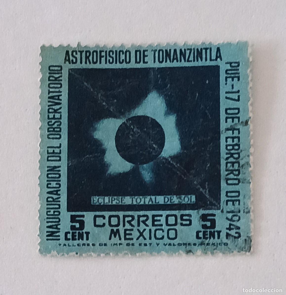 Sellos: Sellos M&eacute;xico 1942 Inauguraci&oacute;n del observatorio astrof&iacute;sico de Tonanzintla, Puebla.