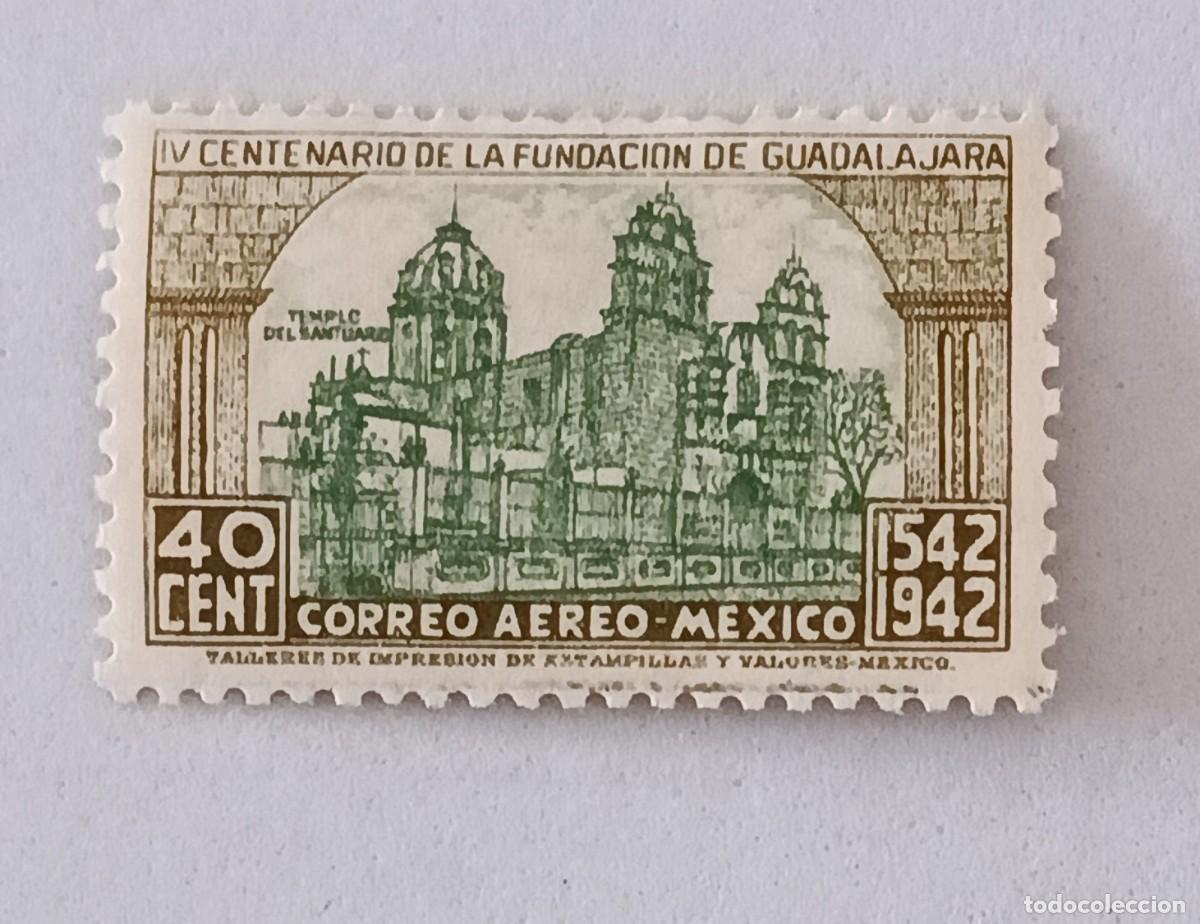 Sellos: Sellos M&eacute;xico 1942 IV Centenario de Guadalajara. A&eacute;reo.