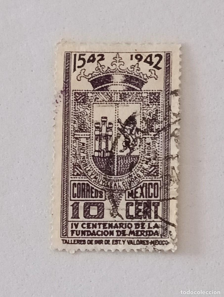 Sellos: Sellos M&eacute;xico 1942 IV Centenario de M&eacute;rida.