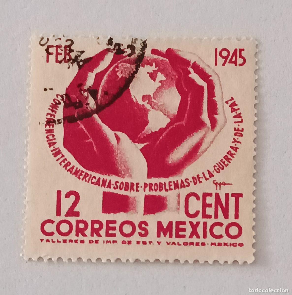 Sellos: Sellos M&eacute;xico 1945 Conferencia interamericana sobre los problemas de la guerra y la paz. Chapultepec