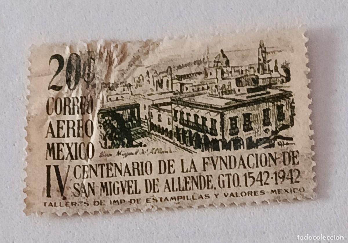 Sellos: Sellos M&eacute;xico 1943 IV Centenario de la fundaci&oacute;n de San Miguel de Allende. A&eacute;reos.
