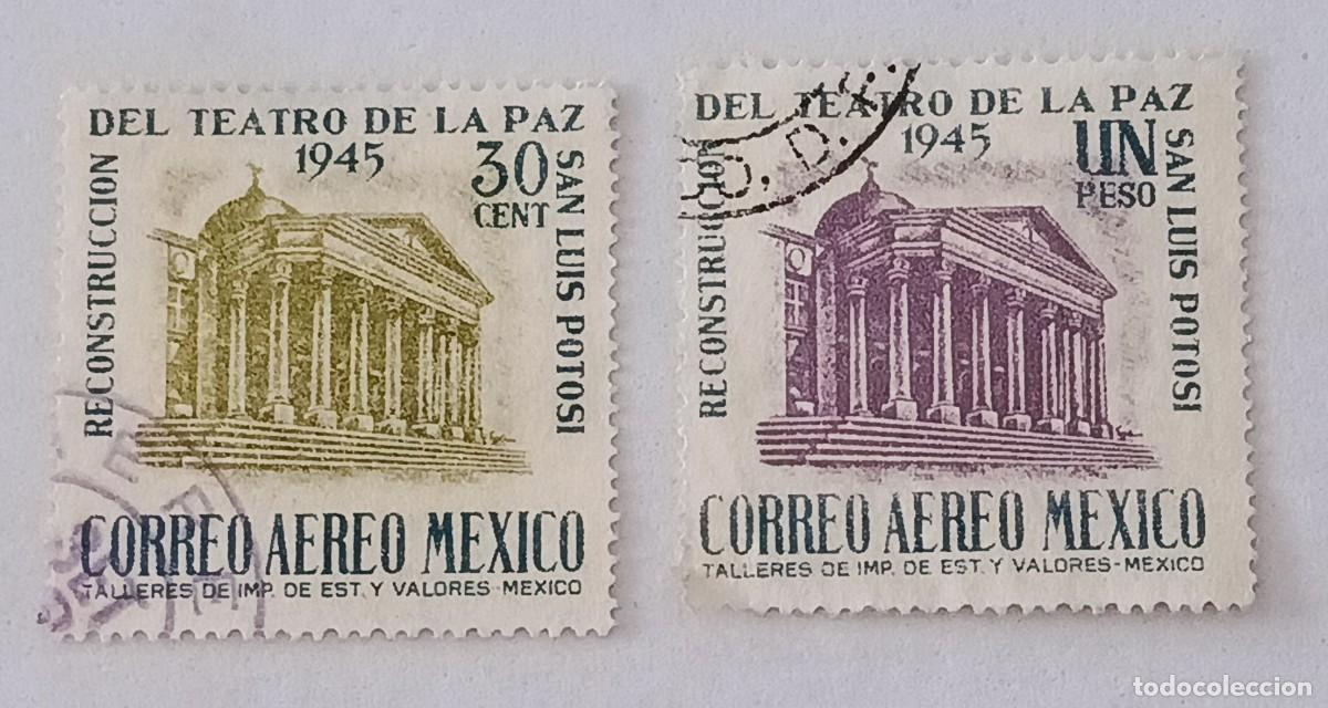 Sellos: Sellos M&eacute;xico 1945 Reconstrucci&oacute;n del teatro La Paz, San Luis Potosi. A&eacute;reos.