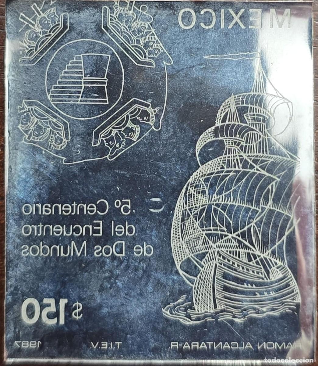 Sellos: MI) MEXICO, PRINTING PLATE, NEVER ISSUED, MIRROR FINISH, 1987 MEXICAN COMMEMORATIVE, 5TH CENTENARY O