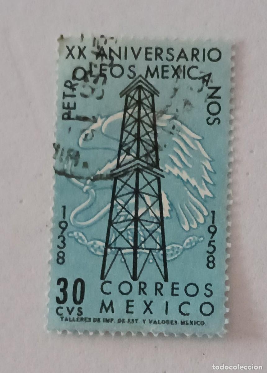 Sellos: Sellos M&eacute;xico 1958 20&ordm; Aniversario de la nacionalizaci&oacute;n de la industria petrolera.