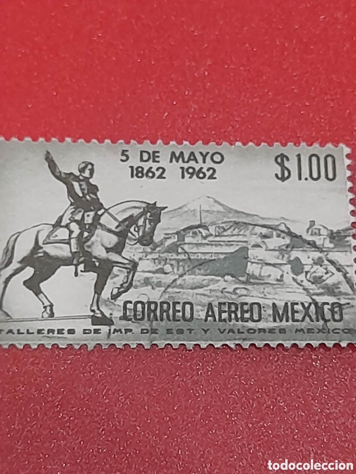 Sellos: Sello Mexico mtdo/udo 1962. 100Aniv batalla Puebla. Caballo. Fauna. Militar. Soldado. Vistas.