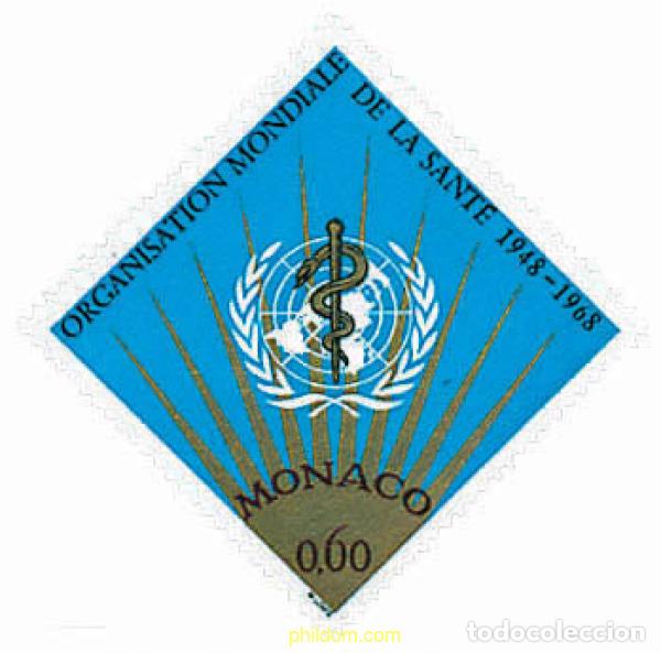 Stamps: 32552 MNH MONACO 1968 20 ANIVERSARIO DE LA OMS