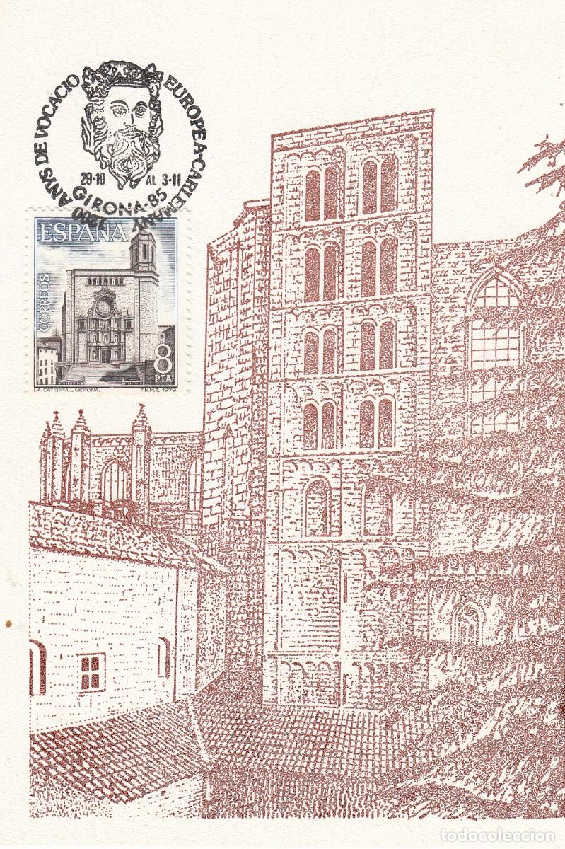 Sellos: MATASELLOS 1200 ANYS DE VOCACI&Oacute; EUROPEA - CARLEMANY - GIRONA - 1985 EN M&Aacute;XIMA CATEDRAL DE GIRONA