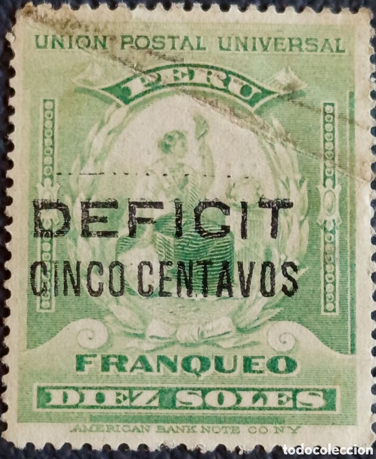 Stamps: Per&uacute; 1909 D&eacute;ficit 5 Centavos Sobre 10 Soles Verde UPU Usado Scott J28