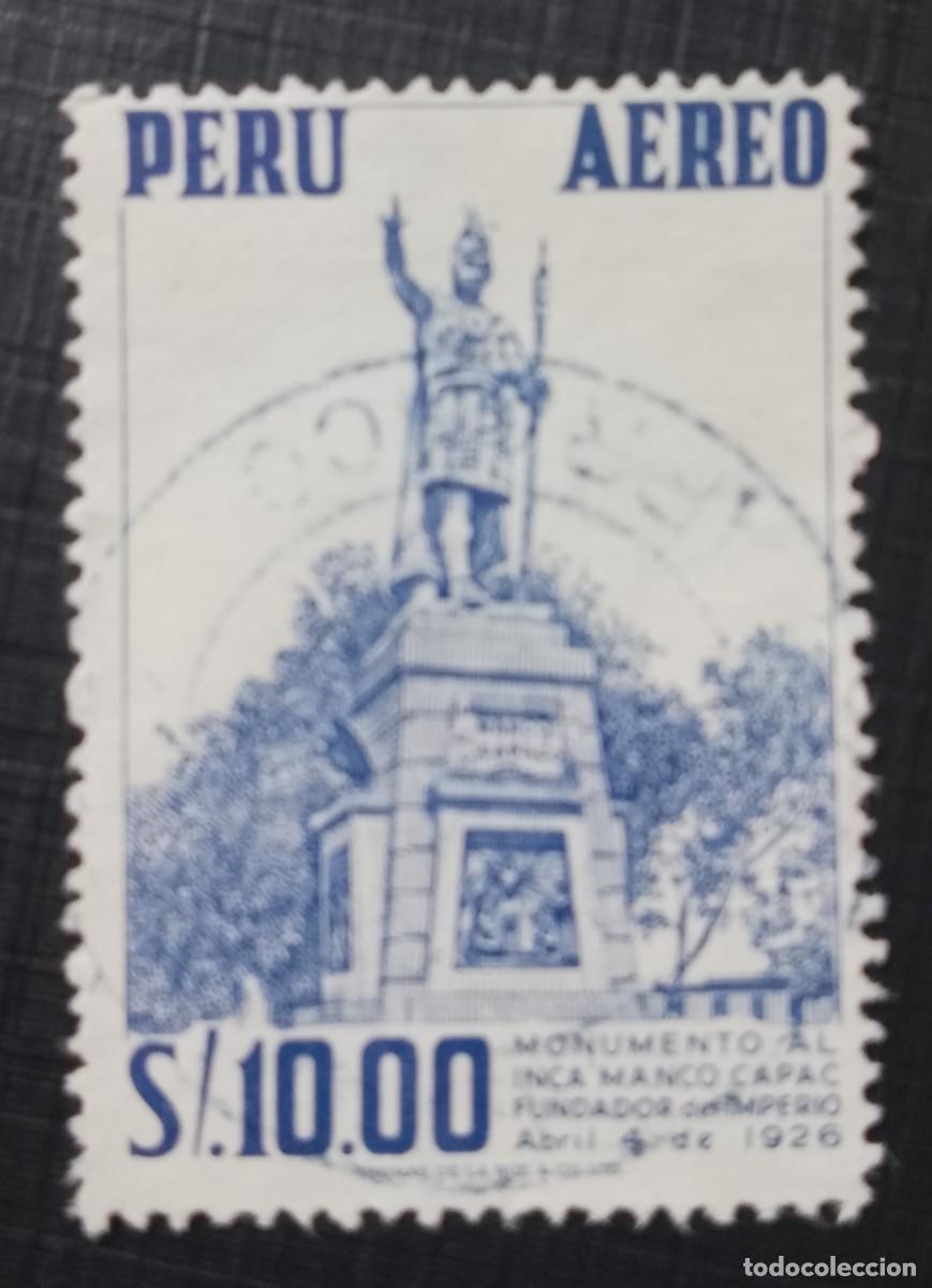 Sellos: V/F S/.10.00 - A&Ntilde;O 1962, MONUMENTO AL INCA, MANCO CAPAC, FUNDADOR DEL IMPERIO