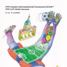 Sellos: ALEMANIA MUNDIAL FÚTBOL / FIFA FUSSBALL-WELTMEISTERSCHAFT DEUTSCHLAND 2006 - FIFA WM-STADT HANNOVER