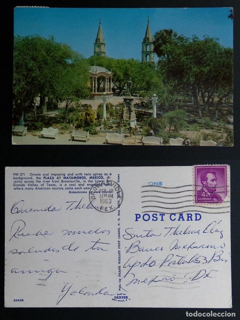 Selos: CMI) 1963. UNITED STATES. POSTCARD. INTERNATIONAL TOURIST CARD: THE PLAZA IN MATAMOROS. PORTRAIT OF