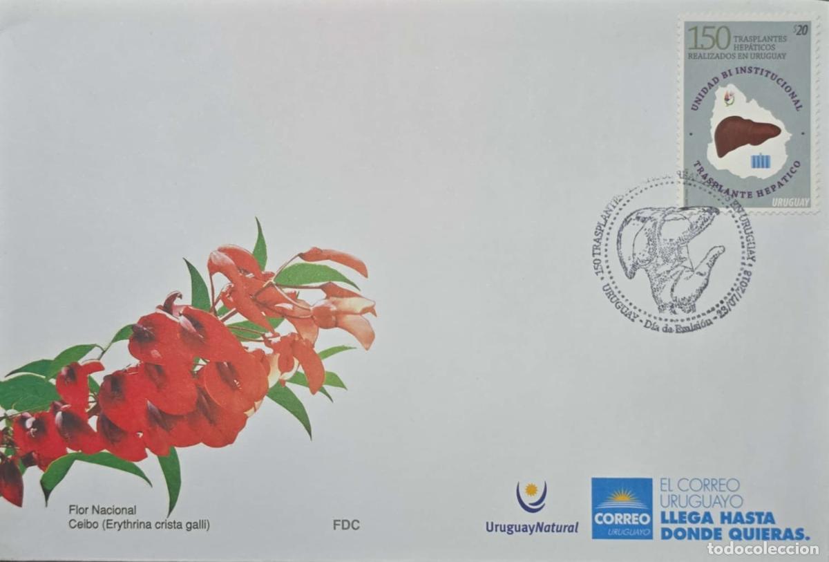 Sellos: CMI) 2018. URUGUAY. 150 LIVER TRANSPLANTS PERFORMED IN URUGUAY. FDC. NATIONAL FLOWER: CEIBO. XF
