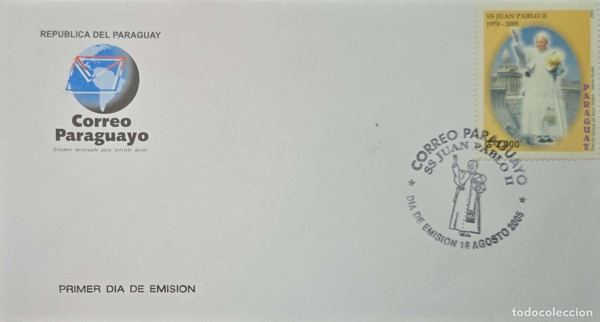 Sellos: CMI) 2005. PARAGUAY. POPE JOHN PAUL II GREETING IN FRONT OF THE BASILICA. FDC. OFFICIAL LOGO OF THE