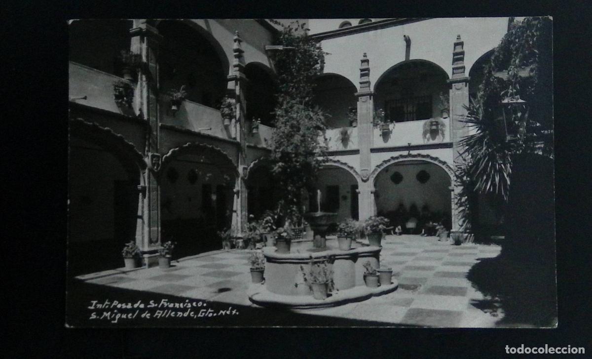 Sellos: CMI) 1950. MEXICO. HISTORIC COLONIAL ARCHITECTURE; VIEW OF THE INTERIOR COURTYARD OF THE POSADA SAN