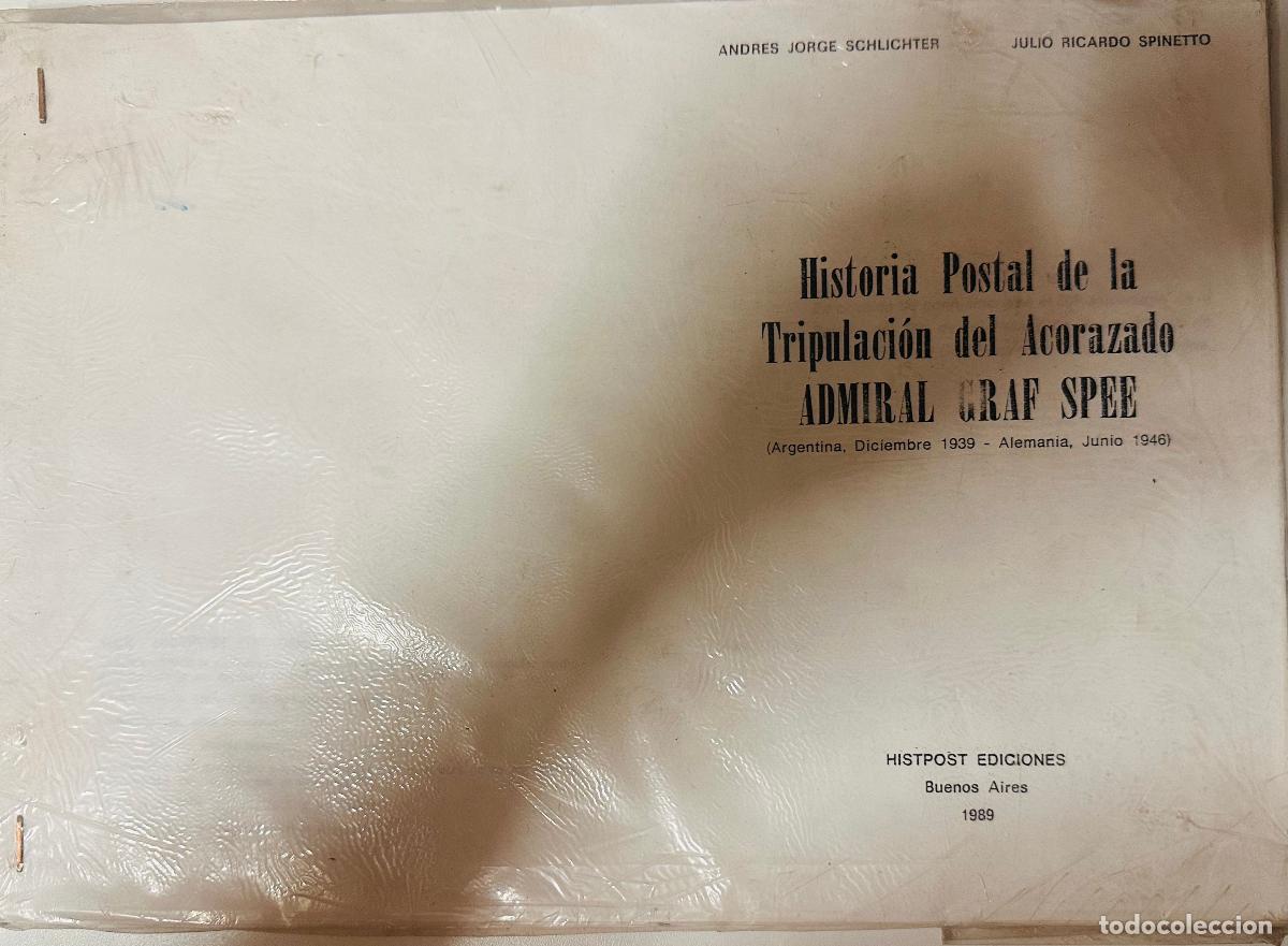 Sellos: CMI) 1989. ARGENTINA. HISTORICAL LITERARY BOOK TITLED &rdquo;HISTORIA POSTAL DE LA TRIPULACI&Oacute;N DEL ACORAZA