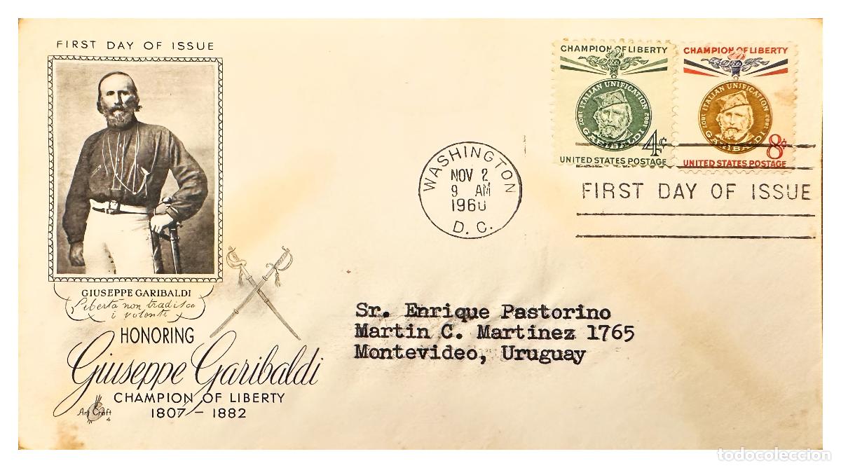 Stamps: CMI) 1960. USA. FDC. GIUSEPPE GARIBALDI PORTRAIT IN ISSUE TO URUGUAY XF