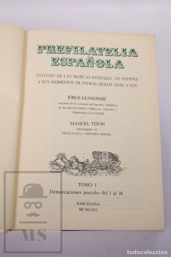 Sellos: Libros -Prefilatelia Española Tomos I y II - Jorge Guinovart, Manuel Tizon - Edición Numerada - 1971 - Foto 3 - 297530663