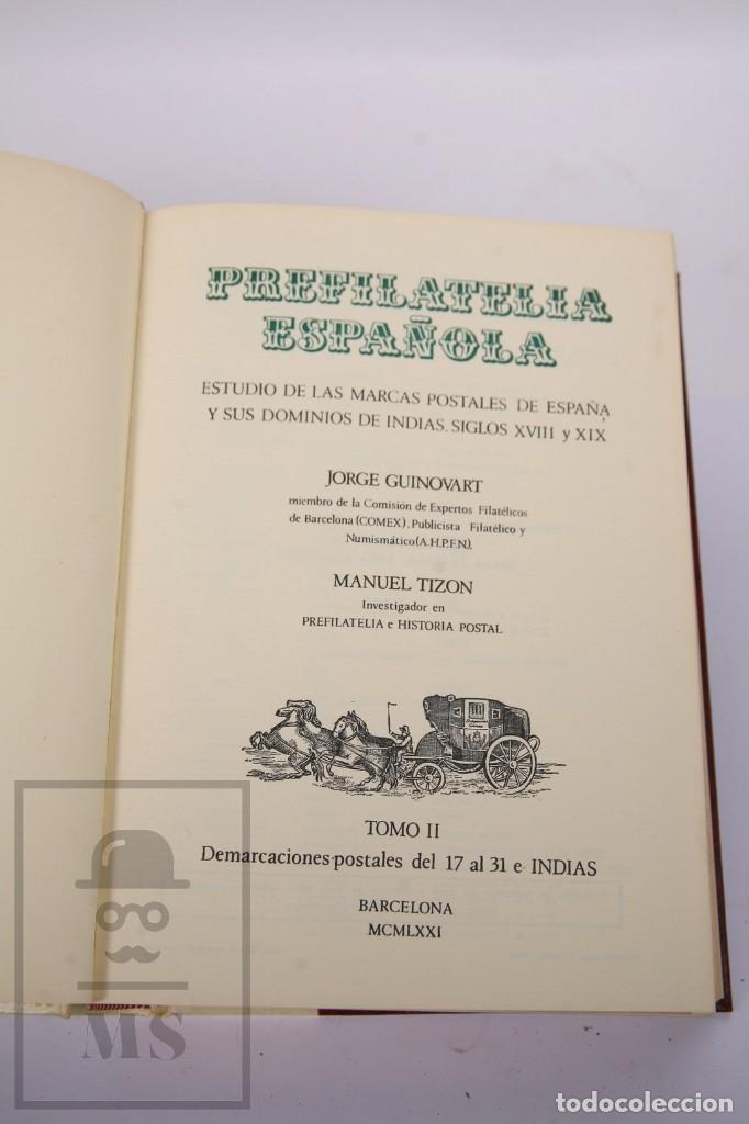 Sellos: Libros -Prefilatelia Española Tomos I y II - Jorge Guinovart, Manuel Tizon - Edición Numerada - 1971 - Foto 6 - 297530663