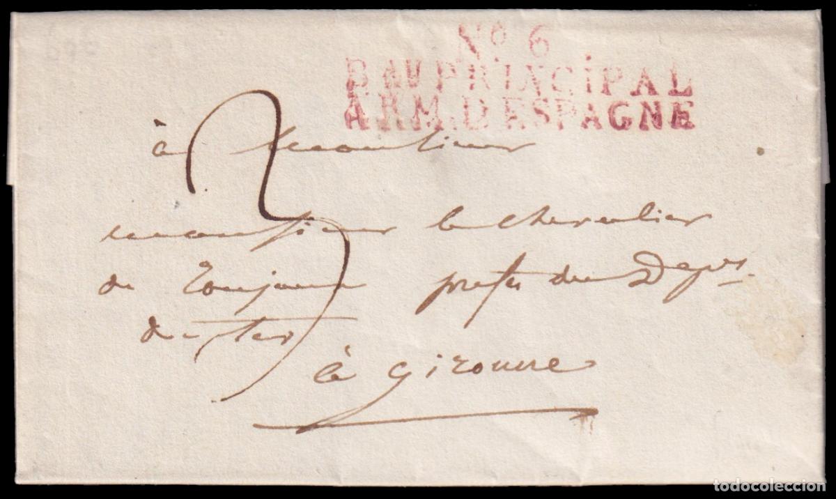 Timbres: 1812 circa (20 ABR) Barcelona a Girona. Marca �N6/ BAU. PRINCIPAL/ ARM. D�ESPAGNE� (IX-91) en rojo.