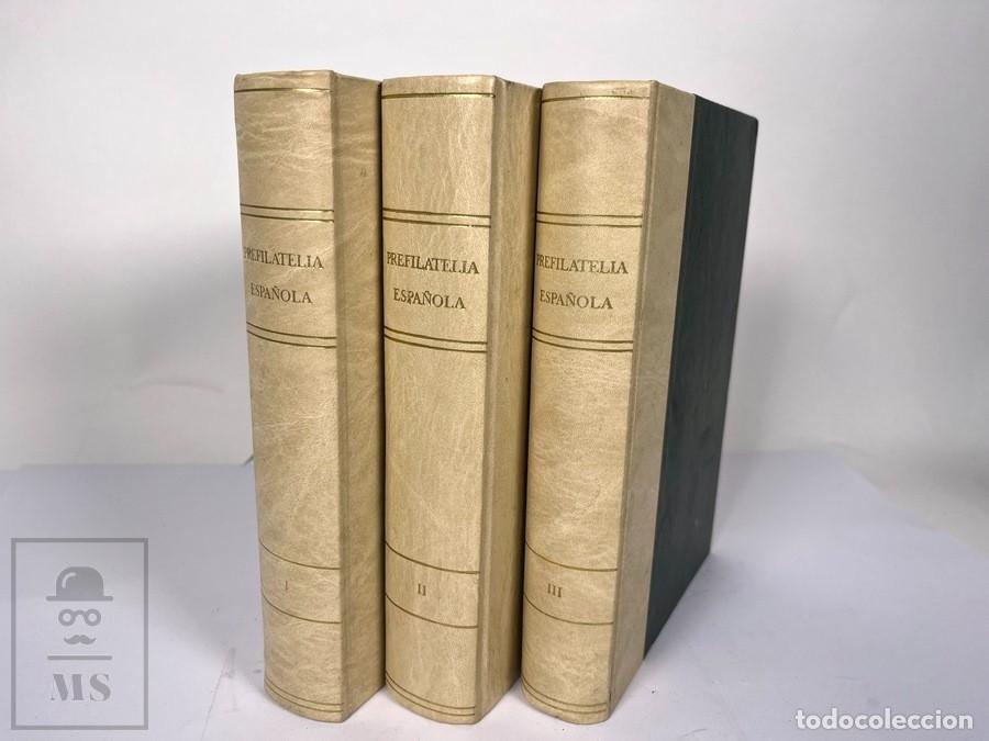 Sellos: Libros Prefilatelia Espa&ntilde;ola Tomos I, II y III - Jorge Guinovart, Manuel Tizon - Ed. Numerada 1983