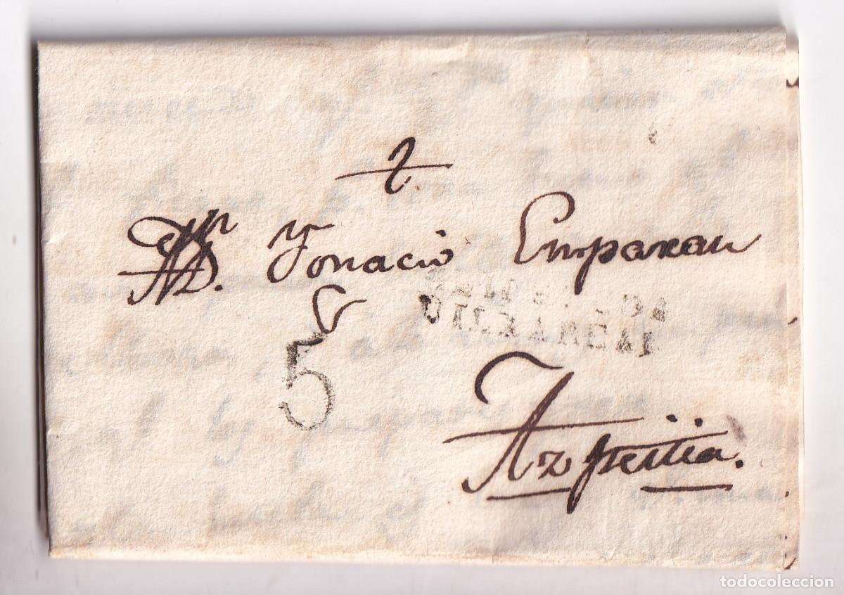 Sellos: PREFILATELIA. CARTA ENTERA. LEGORRETA A AZPEITIA. MARCA VILLARREAL. 1830. PA&Iacute;S VASCO