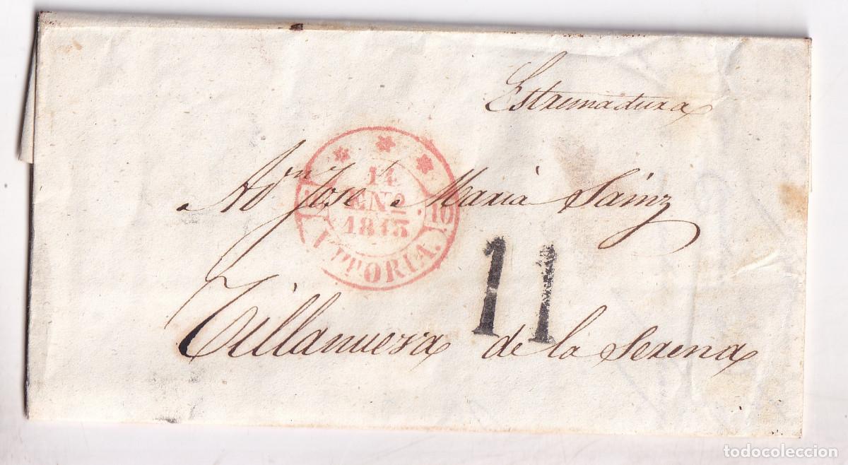 Sellos: PREFILATELIA. CARTA ENTERA. VITORIA. PA&Iacute;S VASCO. 1843. A VILLANUEVA DE LA SERENA. BAEZA DE LUJO