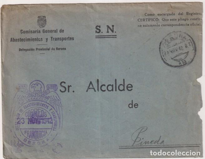 Sellos: Comisaria General de Abastecimientos y Transportes. D. P. de Gerona. Con tamp&oacute;n de Franquicia de 23