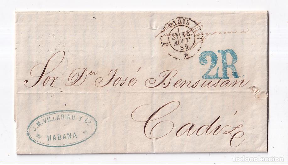 Sellos: PREFILATELIA. CARTA ENTERA. HABANA. CUBA. A C&Aacute;DIZ. 1859. DEPOSITADA EN PAR&Iacute;S