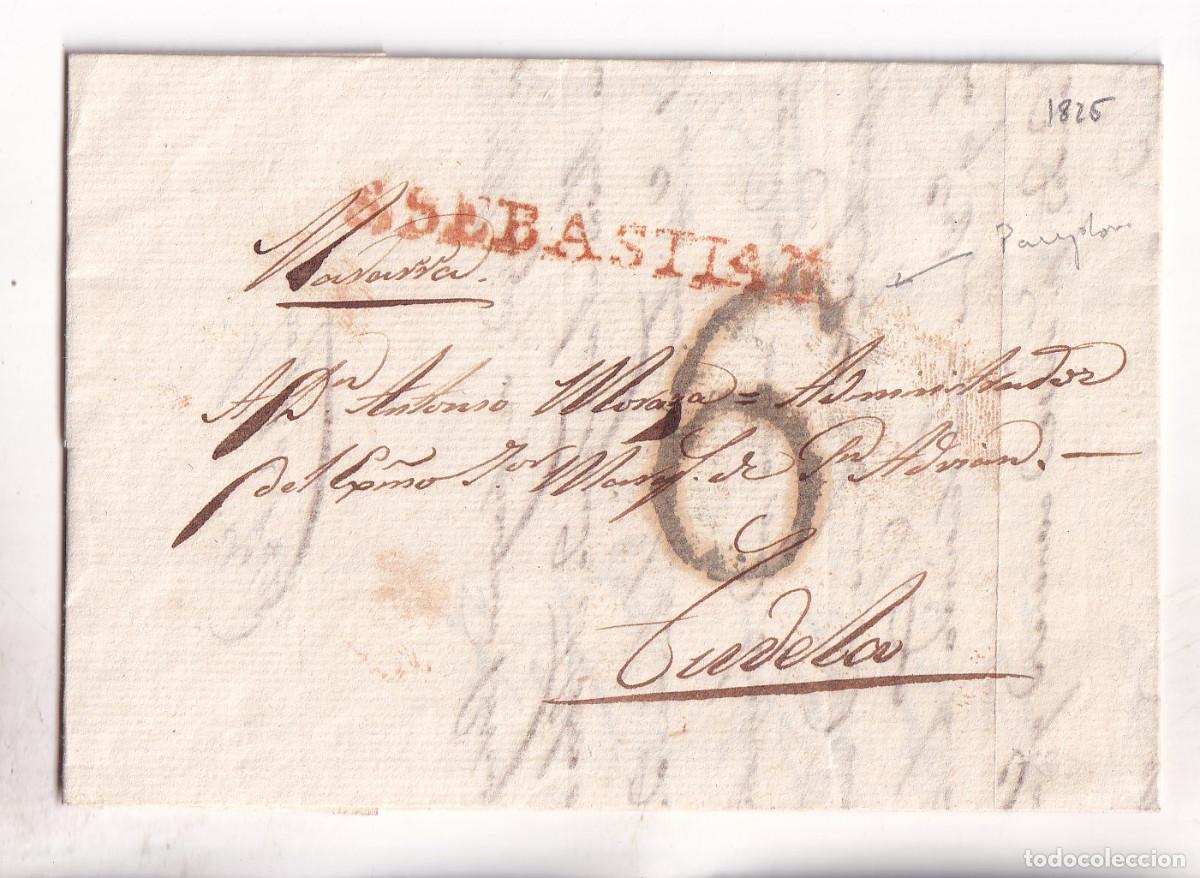 Sellos: PREFILATELIA. CARTA ENTERA. SAN SEBASTI&Aacute;N. 1825. AL ADM. DEL MARQU&Eacute;S DE SAN ADRI&Aacute;N. TUDELA. NAVARRA