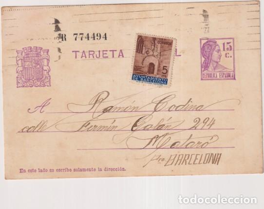 Francobolli: Tarjeta Entero Postal 69, de 1932. De Barcelona a Matar&oacute; del 27 Ago. 1936 con sello de recargo oblig