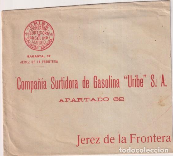 Sellos: &rdquo;Sobre Con membrete. Compa&ntilde;&iacute;a Surtidora de Gasolina &rdquo;&rdquo;Uribe&rdquo;&rdquo; Madrid a Jerez de l frontera. A&ntilde;os 20&rdquo;