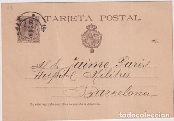 Sellos: Tarjeta Entero Postal 27 de 1890. a Hospital Militar de Barcelona del 26 Dic. 1893
