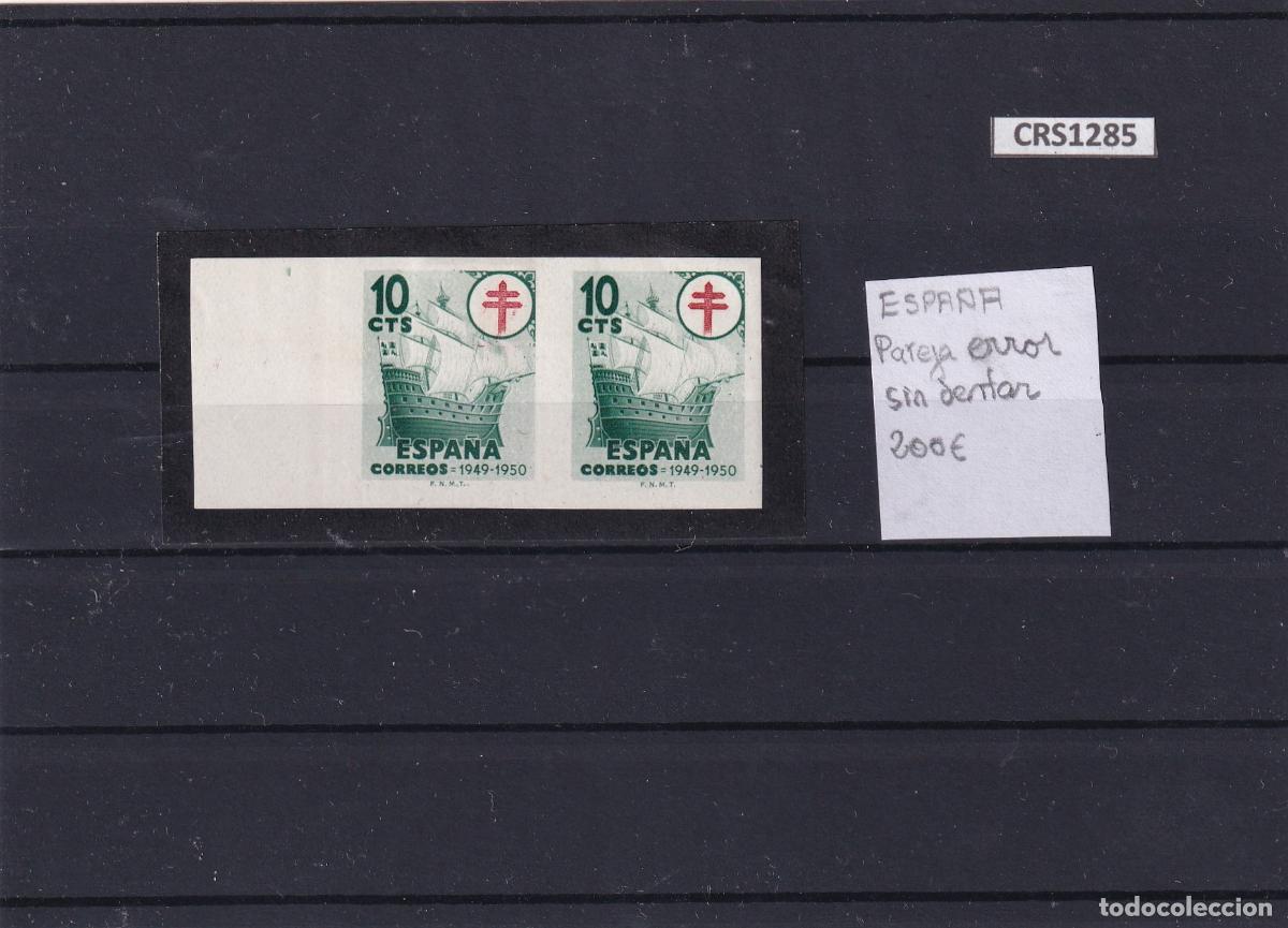 Sellos: CRS1285 SELLOS ESPA&Ntilde;A N&ordm; CATALOGO 1067 SIN CHARNELA ERROR PAREJA SIN DENTAR