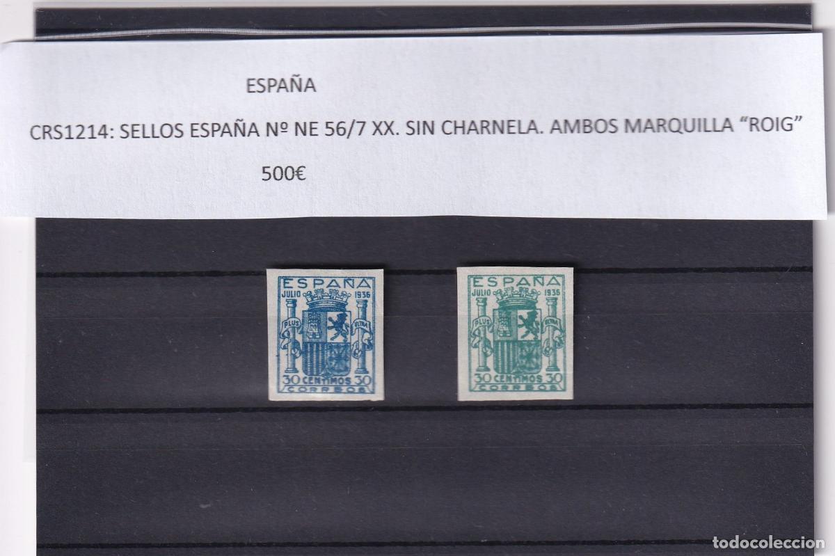 Selos: CRS1214 SELLOS ESPA&Ntilde;A N&ordm; NE 56/7 XX. SIN CHARNELA. AMBOS MARQUILLA &ldquo;ROIG&rdquo;
