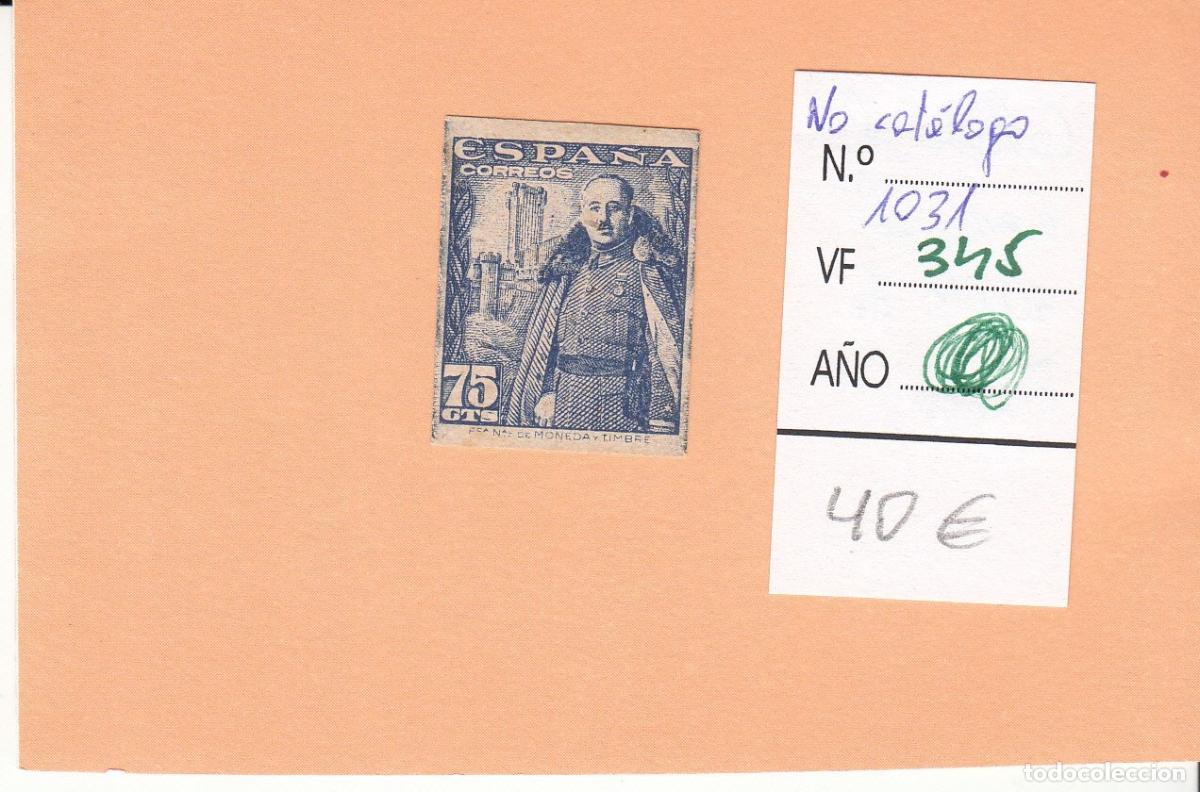 Timbres: CRSE0345 SELLO ESPA&Ntilde;A N&ordm; CAT N&ordm; 1031 CALCADO AL DORSO