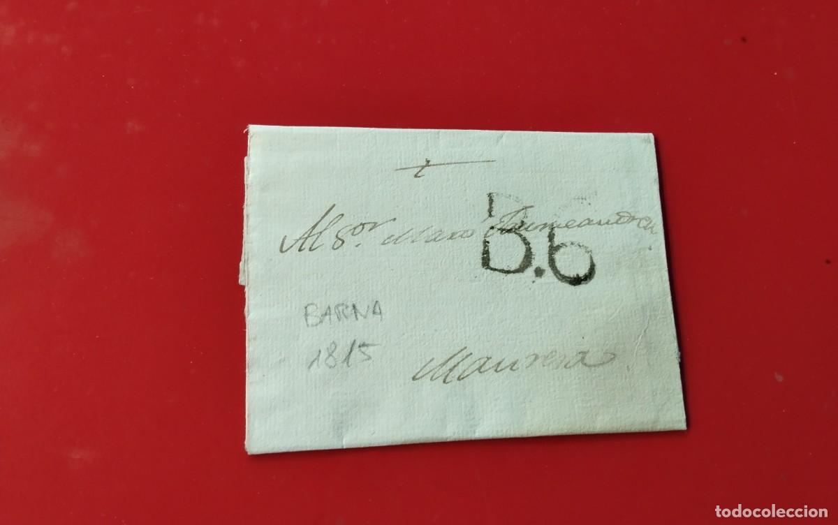 Sellos: BARCELONA ENVUELTA PREFILATELICA CIRCULADA A MANRESA A&Ntilde;O 1815 CARTA INTERIOR , PIEZA COLECCION