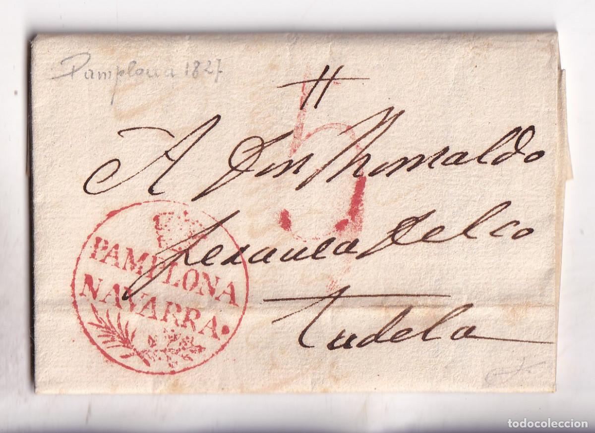 Sellos: PREFILATELIA. CARTA ENTERA. PAMPLONA A TUDELA. NAVARRA. 1827. FIRMADA GUINOVART
