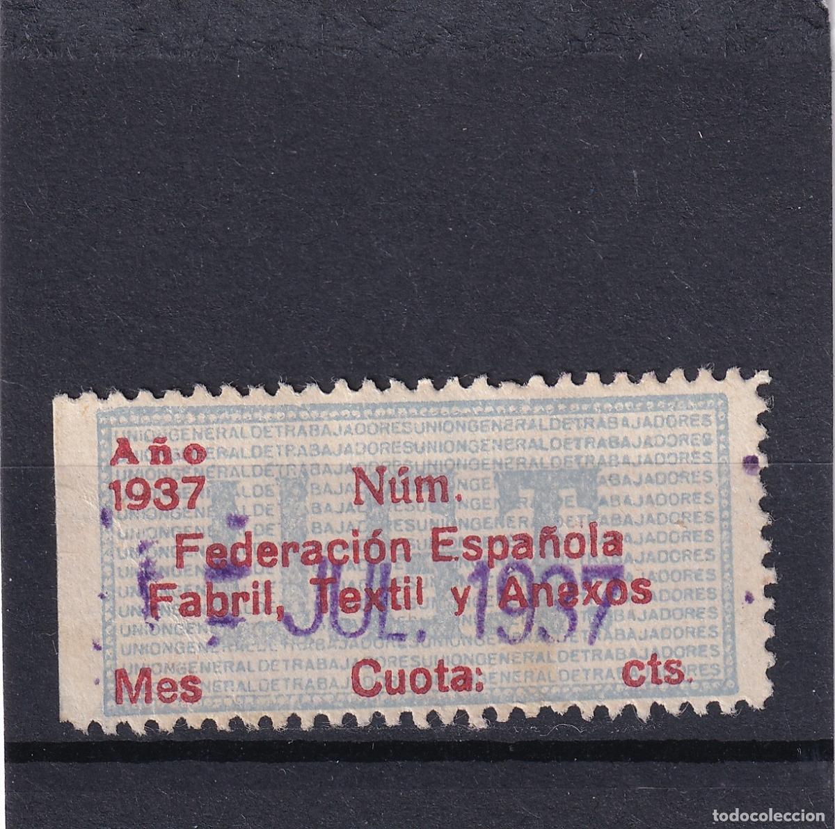 Sellos: CRS1667 ESPA&Ntilde;A GUERRA CIVIL U.G.T.. Federaci&oacute;n textil y fabril 1937. Matasello de fechador