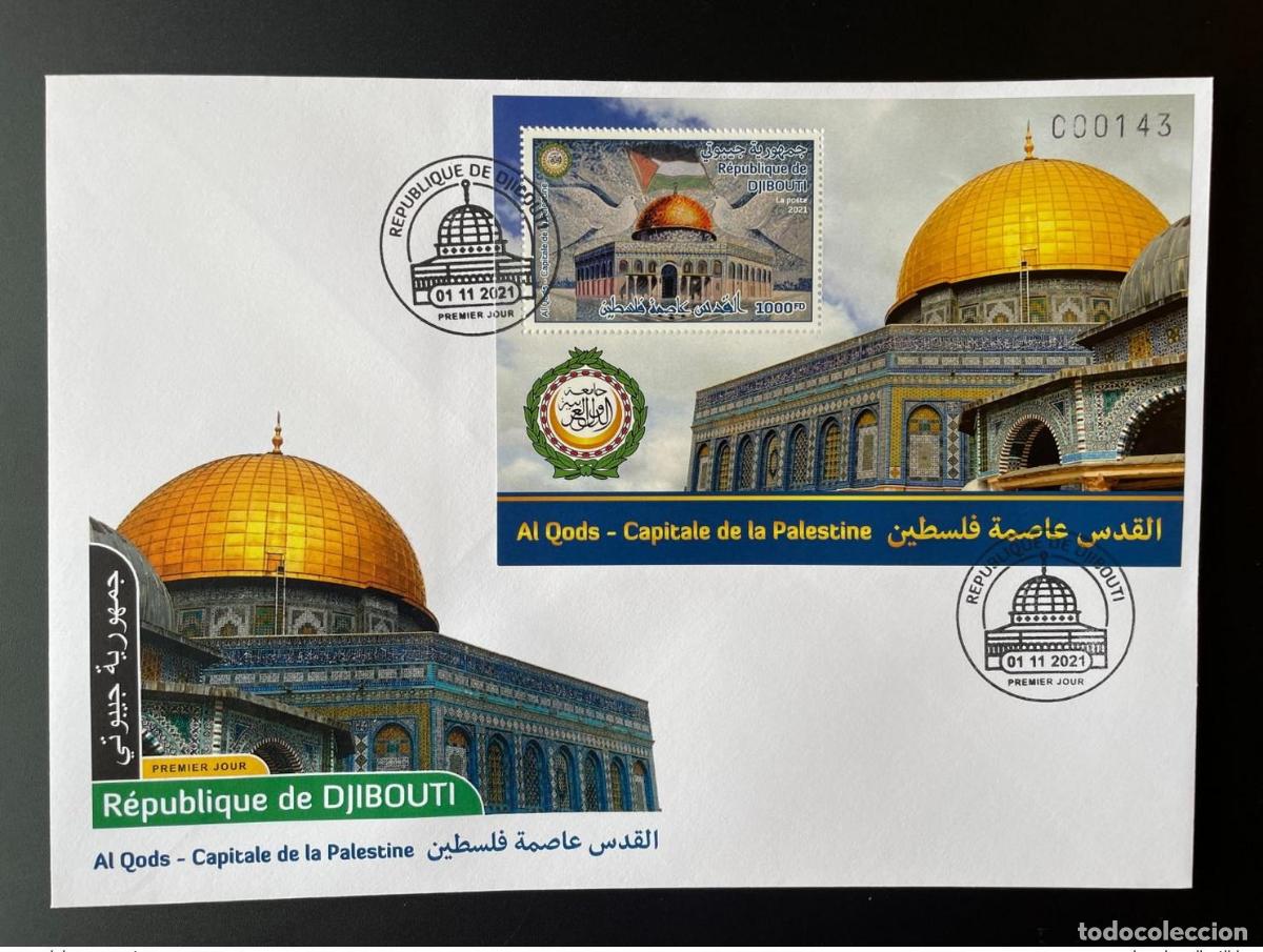 Sellos: Yibuti mayo de 2021.? S/S FDC 1000 FD Emisi&oacute;n conjunta: Al Quds Capital Palestina