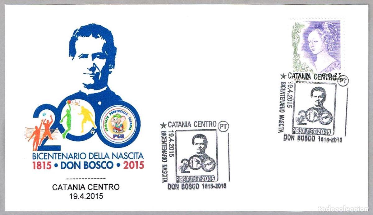 Sellos: Matasellos RELIGION - BICENTENARIO NACIMIENTO DE DON BOSCO. Catania, Italia, 2015