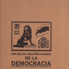 Sellos: ALBUM CON LA COLECCION DE LOS SELLOS BILLETES DECIMOS DE LOTERIA Y ICONOS DE LA DEMOCRACIA VER