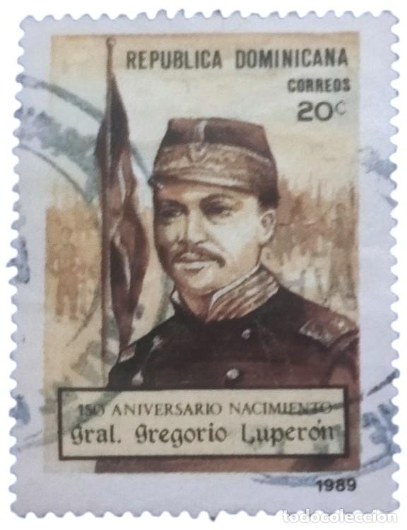 Sellos: REP&Uacute;BLICA DOMINICANA 1989 CL Aniversario del nacimiento del general Gregorio Luper&oacute;n. USADO.