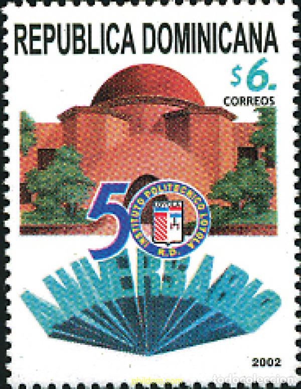 Timbres: 125072 MNH DOMINICANA 2002 50 ANIVERSARIO DEL INSTITUTO POLITECNICO LOYOLA