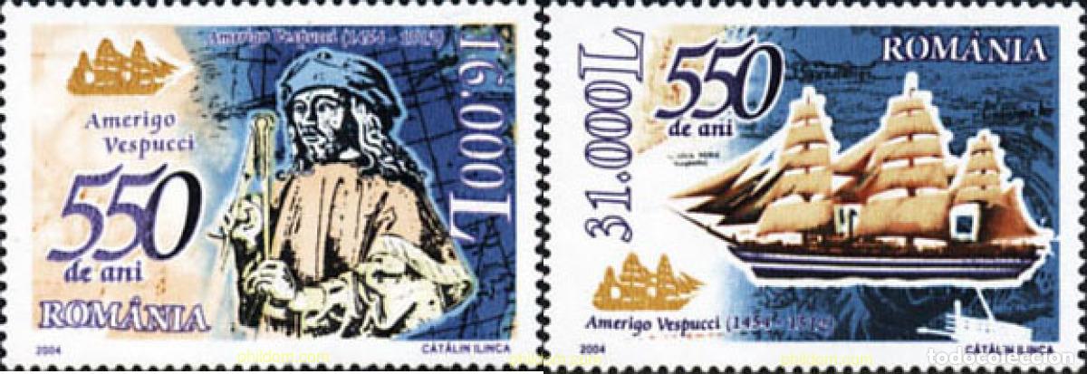 Sellos: 153409 MNH RUMANIA 2004 550 ANIVERSARIO DEL NACIMIENTO DE AMERIGO VESPUCCI