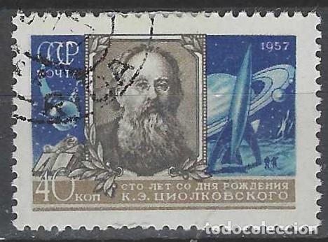 Sellos: UNI&Oacute;N SOVI&Eacute;TICA 1957 - CENTENARIO DEL NACIMIENTO DE K.E. TSIOLKOVSKY, PIONERO COSMON&Aacute;UTICA - USADO