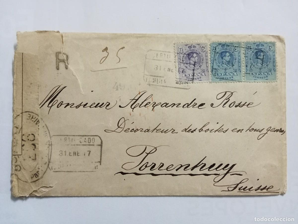 Sellos: CARTA CIRCULADA DE BARCELONA A PORRENHUY (SUIZA), A&Ntilde;O 1917, CERTIFICADA.